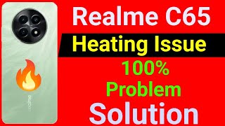 Realme C65 5G Mobile Heating Problem  How to Solve Heating Problem in Realme C65 Mobile [upl. by Faxun]