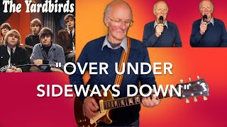 quotOVER UNDER SIDEWAYS DOWNquot  THE YARDBIRDS VOCALGUITAR COVER [upl. by Anerbes]