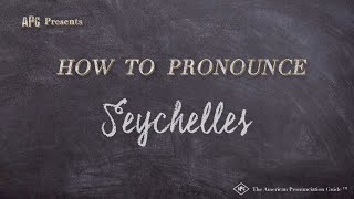 How to Pronounce Seychelles Real Life Examples [upl. by Dnomsed843]