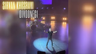 Sirvan khosravi  Divoonegi live in concert سیروان  دیوونگی [upl. by Htial478]