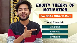 Adams Equity Theory of Motivation in Hindi [upl. by Soane]