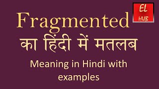 Fragmented meaning in Hindi [upl. by Dnaltruoc]