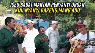 JUALAN LARIS MANIS  ICEU BABAT TERNYATA MANTAN PENYANYI ORGAN  KINI BISA DUET BARENG MANG ADO [upl. by Raama491]