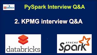 2 pyspark interview questions and answers  kpmg pyspark interview questions and answers [upl. by Carleen]