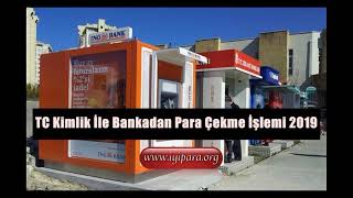 TC Kimlik İle Bankadan Para Çekme İşlemi Yapılır Mı [upl. by Ninel]