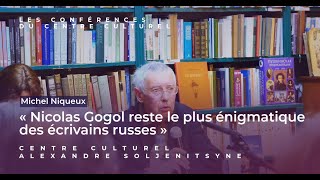 Michel Niqueux  « Nicolas Gogol reste le plus énigmatique des écrivains russes » [upl. by Aruam]