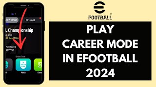 How to Play Career Mode in eFootball 2024 Quick amp Easy [upl. by Calisa]