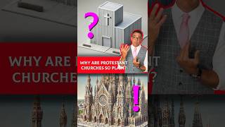 Why are Protestant Churches So Plain Compared to Catholic Churches [upl. by Evangelist908]