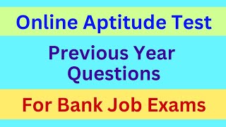 Online Aptitude Test  Previous Year Questions  Bank Job Exam preparation [upl. by Eneleahs]