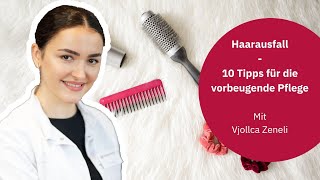 Haarausfall 10 Tipps zur Vermeidung von Haarausfall und Stärkung des Haarwachstums [upl. by Forkey814]