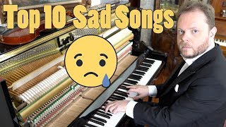 Top 10 Sad Songs on Piano [upl. by Ayikat]