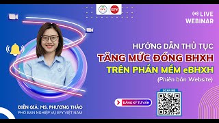 Hướng dẫn thủ tục tăng mức đóng BHXH trên phần mềm eBHXH phiên bản website [upl. by Merrili465]