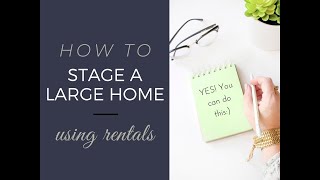 How to Stage a large home with no inventory [upl. by Zoller]