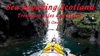 Sea Kayaking Scotland Treshnish Isles amp Staffa April 24 part one [upl. by Fraya998]