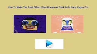 How To Make Deaf Effect Also Known As Deaf X On Sony Vegas Pro [upl. by Meris]