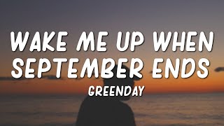 Green Day  Wake Me Up When September Ends Lyrics [upl. by Heimer]