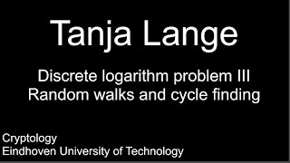 Discrete logarithm problem III  Random walks and cycle nding [upl. by Ehctav820]