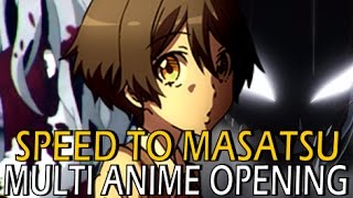 Multi Anime Opening  Speed to Masatsu CC Lyrics [upl. by Norrehc]