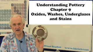 Understanding Pottery Chapter 9 Oxides Washes Underglazes and Stains [upl. by Rednasyl645]