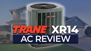 Trane XR14 Air Conditioner Review [upl. by Olihs599]