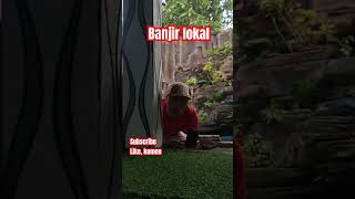 Banjir lokal ngakak lucu vidiolucungakakabis ngakak vidiolucungakaksampailemes comedy funny [upl. by Attenaz]