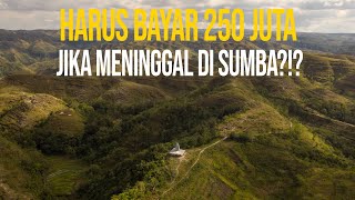 Meninggal harus siapkan 250 juta   Sumba Timur vlog 2 [upl. by Milt]