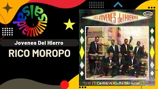 🔥RICO MOROPO por LOS JOVENES DEL HIERRO  Salsa Premium [upl. by Amie]