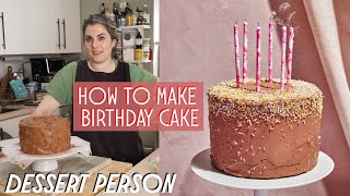 How To Make The Perfect BIRTHDAY CAKE  Dessert Person [upl. by Alihs]