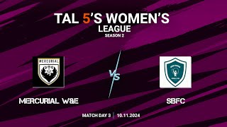 TAL 5S WOMENS LEAGUE  SEASON 2  MD 3  MERCURIAL WampE VS SBFC  10112024 [upl. by Akkinahs]