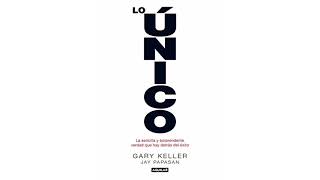 Lo Único  Gary Keller audiolibro  PARTE 2 [upl. by Husein]