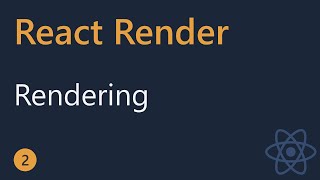 React Render Tutorial  2  Rendering [upl. by Terza]