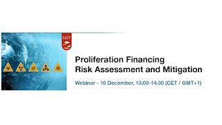 FATF Webinar on Proliferation Financing Risk Assessment and Mitigation [upl. by Hairym]