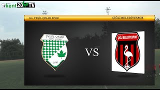 G L Yeşil ÇınarSpor VS Çiğli Belediyespor [upl. by Cartan]