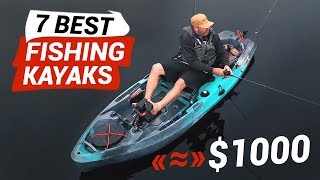 7 Best Fishing Kayaks under 1000 or a bit more [upl. by Levins102]