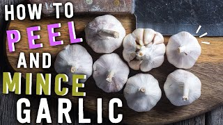 How to Peel and Mince Garlic [upl. by Kaylee811]