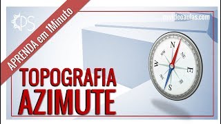 APRENDA em 1 Minuto  Topografia  Azimute  Orientação Básica  Rosa dos Ventos [upl. by Dragon]