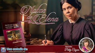 Notas de Elena  21 de Octubre del 2024  El Cordero de Dios [upl. by Kast]