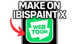 HOW TO MAKE WEBTOON ON IBISPAINT X 2024 FULL GUIDE [upl. by Aneram]