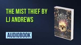 The Mist Thief by LJ Andrews Full AUDI0B00K 👇👇 [upl. by Bearce]