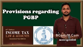 Provisions regarding PGBP  Income Tax  Malayalam  Calicut University  BComMCom Exam [upl. by Lyndy362]