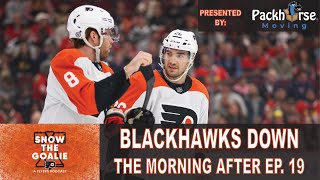 Blackhawks Down  The Morning After Ep 19 Flyers  Blackhawks [upl. by Anayet]