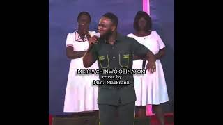 Mercy Chinwo Obinasom Cover by Mac Frank [upl. by Accalia952]