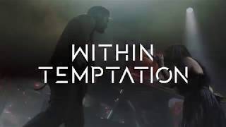 Within Temptation  Tour 2018 [upl. by Nairolf]