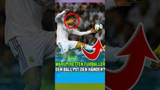 Warum retten Fußballer den Ball mit den Händen [upl. by Kate544]