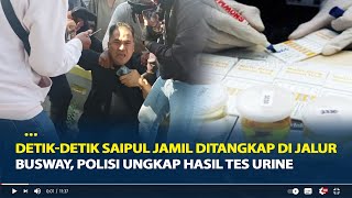 Detikdetik Saipul Jamil Ditangkap di Jalur Busway Polisi Ungkap Hasil Tes Urine [upl. by Mirabelle]