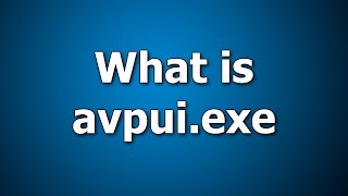 What is avpuiexe  How to fix Avpuiexe error message [upl. by Sanez]