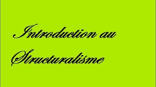 Introduction au structuralisme [upl. by Yeliab786]