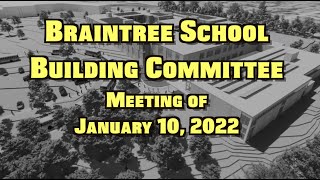 School Building and School Committee Meeting 011022 [upl. by Rem]