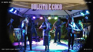 Grupo Musical GAIA  Dulcito e Coco vicentegarciamusic [upl. by Nnovahs900]