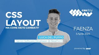 CSS Layout ma come siete cambiati  Luca Del Puppo  cssday 2024 [upl. by Buffo]